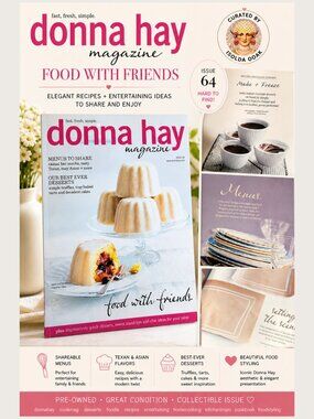 Donna Hay Magazine Issue 64 – Food With Friends 🍰